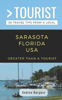 Greater Than a Tourist- Sarasota Florida USA