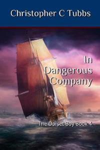In Dangerous Company