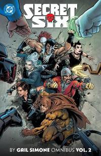 Kirjan kansi Secret Six by Gail Simone Omnibus Vol. 2
