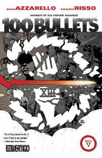 100 Bullets Book Five (New Edition)