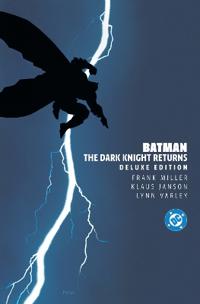 Batman: The Dark Knight Returns Deluxe Edition