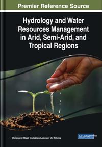 Bokomslag for "Hydrology and Water Resources Management in Arid, Semi-Arid, and Tropical Regions"