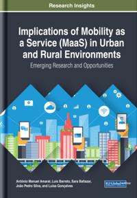 Implications of Mobility as a Service (MaaS) in Urban and Rural Environments: Emerging Research and Opportunities