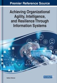 Kirjan kansi "Achieving Organizational Agility, Intelligence, and Resilience Through Information Systems"