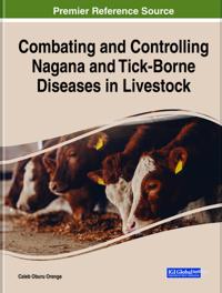Bokomslag för "Combating and Controlling Nagana and Tick-Borne Diseases in Livestock"