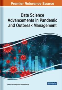 Bokomslag för "Data Science Advancements in Pandemic and Outbreak Management"