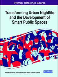 Bokomslag för "Transforming Urban Nightlife and the Development of Smart Public Spaces"