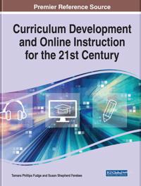 Bokomslag för "Curriculum Development and Online Instruction for the 21st Century"