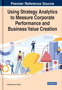 Bokomslag för "Using Strategy Analytics to Measure Corporate Performance and Business Value Creation"