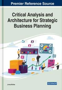 Bokomslag för "Critical Analysis and Architecture for Strategic Business Planning"