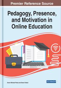 Bokomslag för "Pedagogy, Presence, and Motivation in Online Education"