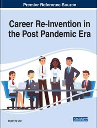 Career Re-Invention in the Post Pandemic Era