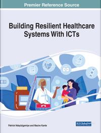 Building Resilient Healthcare Systems With ICTs