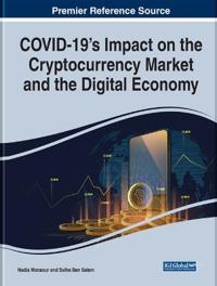 COVID-19 Impact on the Cryptocurrency Market and the Digital Economy