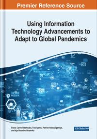 Using Information Technology Advancements to Adapt to Global Pandemics