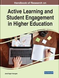 Handbook of Research on Active Learning and Student Engagement in Higher Education