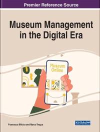 Museum Management in the Digital Era