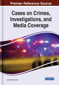 Bokomslag för "Cases on Crimes, Investigations, and Media Coverage"