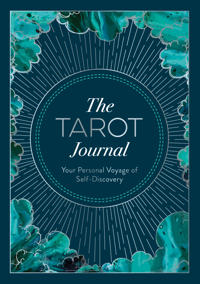 Tarot Journal : Your Personal Voyage of Self-Discovery