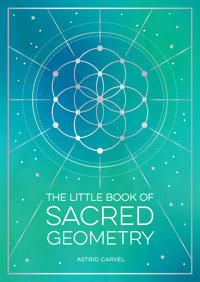 Little Book Of Sacred Geometry