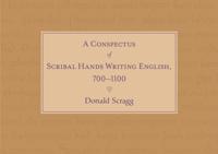 Conspectus of Scribal Hands Writing English, 700-1100