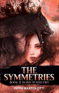 The Symmetries - Book 2 Blind Symmetry