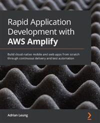 Rapid Application Development with AWS Amplify