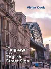 Bokomslag för "The Language of the English Street Sign"