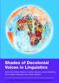 Bokomslag för "Shades of Decolonial Voices in Linguistics"
