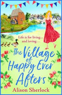 Bokomslag för "The Village of Happy Ever Afters"