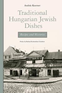 Traditional Hungarian Jewish Dishes