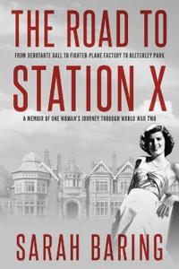 The Road to Station X