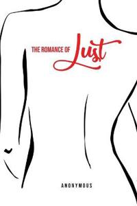 Bokomslag för "The Romance of Lust"