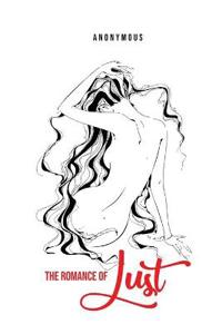 Bokomslag för "The Romance of Lust"