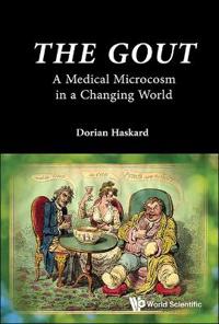 The Gout: A Medical Microcosm In A Changing World