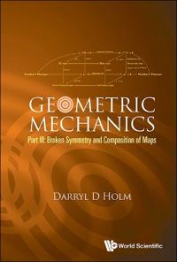 Geometric Mechanics - Part Iii: Broken Symmetry And Composition Of Maps