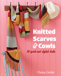 Knitted Scarves and Cowls