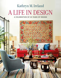 A Life In Design : Celebrating 30 Years of Interiors