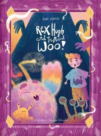 Bokomslag för "Rex Hugh and the Magical Woo"