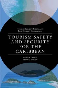 Tourism Security-Safety and Post Conflict Destinations