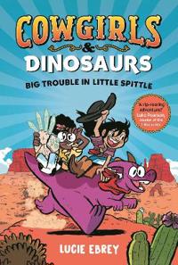 Cowgirls and Dinosaurs