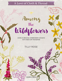 A Love of Cloth & Thread: Among the Wildflowers