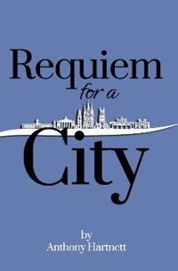 Requiem for a City