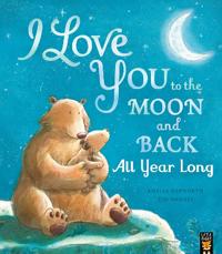Kirjan kansi "I Love You to the Moon and Back: All Year Long"