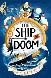The Butterfly Club: The Ship of Doom