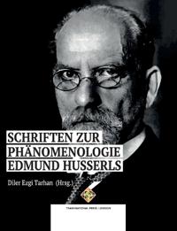 Schriften zur Phänomenologie Edmund Husserls