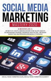 Bokomslag för "Social Media Marketing Mastery 2020 4 Books in 1"