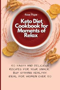 Bokomslag för "Keto Diet Cookbook for Moments of Relax"