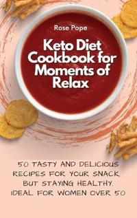 Bokomslag för "Keto Diet Cookbook for Moments of Relax"