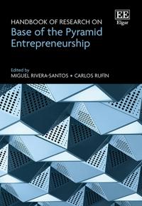 Handbook of Research on Base of the Pyramid Entrepreneurship